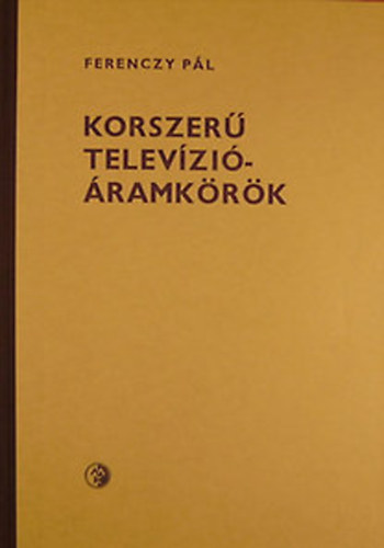 Ferenczy Pl - Korszer televzi-ramkrk