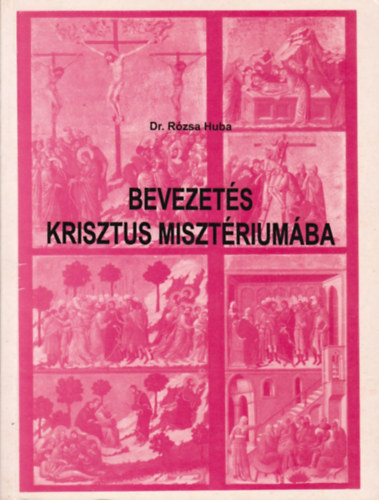 Bevezets Krisztus Misztriumba