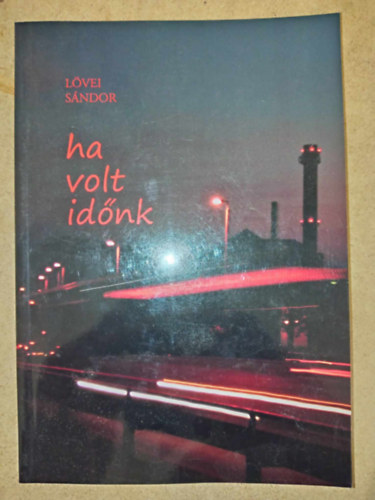 Ha volt idnk