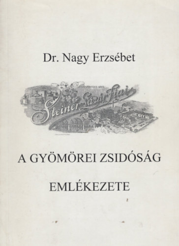 A gy�m�rei zsid�s�g eml�kezete