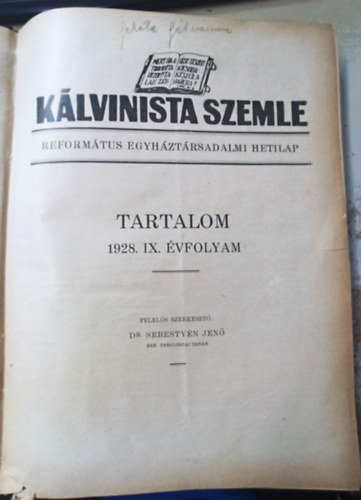 Klvinista szemle - Reformtus Egyhztrsadalmi Hetilap 1928. IX. vfolyam (1-52 szm) - Teljes