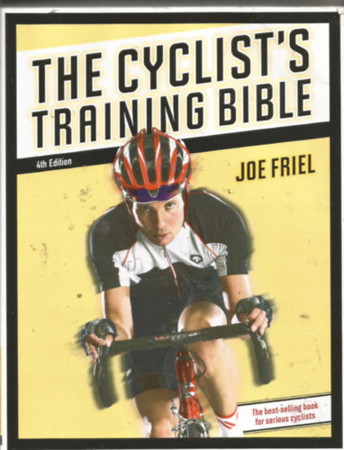 Joe Friel - The Cyclist's Training Bible