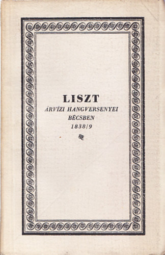 Liszt Ferenc rvzi hangversenyei Bcsben 1838/9