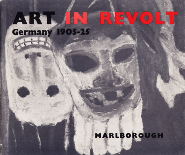 Art in Revolt Germany 1905-25, Exhibition in Aid of World Refugee Year
