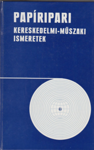 Papripari kereskedelmi-mszaki ismeretek