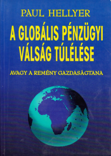 A globlis pnzgyi vlsg tllse