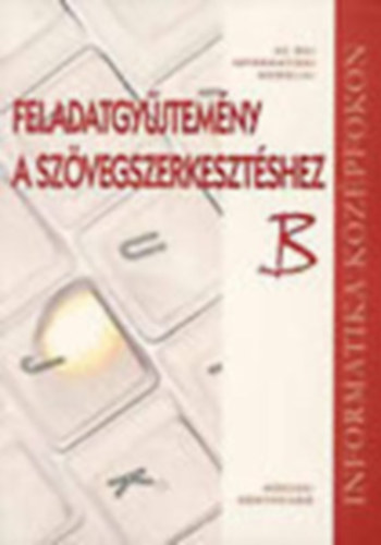 Gubn Mikls - Szvegszerkesztsi ismeretek B