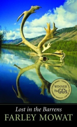 Farley Mowat - Lost in the Barrens