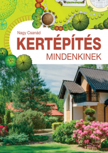 Nagy Csan�d - Kert�p�t�s mindenkinek
