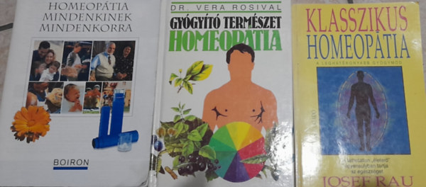 3 db homeoptia knyv: Homeoptia mindenkinek mindenkorra, Dr Vera Rosival: Gygyt termszet - Homeoptia, Josef Rau: Klasszikus homeoptia