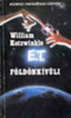 William Kotzwinkle - E.T. A fldnkvli kalandjai a Fldn