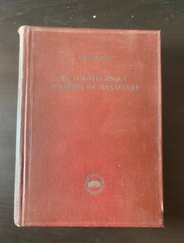 Az agrotechnika t�nyez�i �s ir�nyelvei