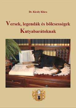 Versek, legendk s blcsessgek kutyabartoknak