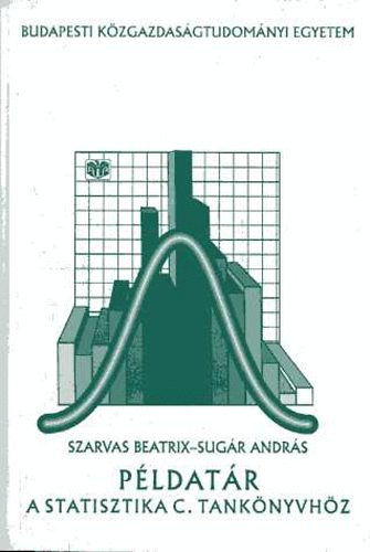 Szarvas Sugr Andrs - Pldatr a Statisztika c. tanknyvhz