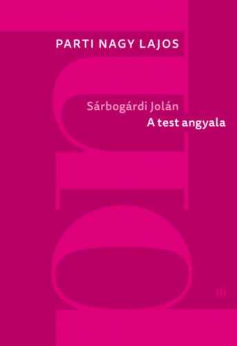 S�rbog�rdi Jol�n: A test angyala