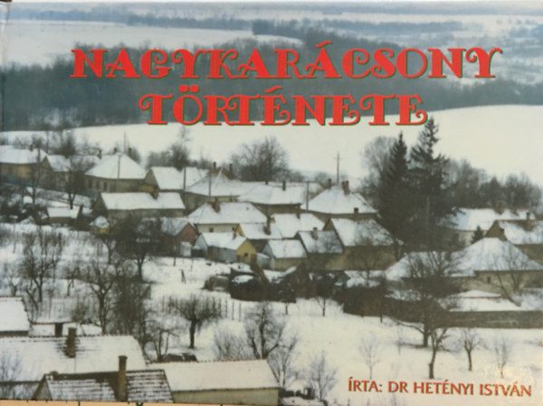 Nagykar�csony t�rt�nete