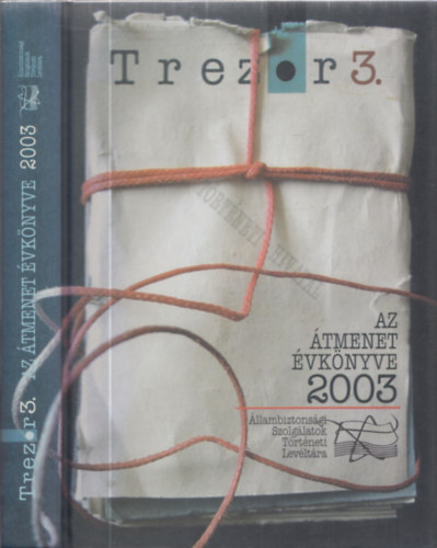 Trezor 3. - Az �tmenet �vk�nyve 2003.