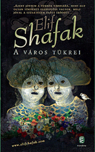 Elif Shafak - A vros tkrei