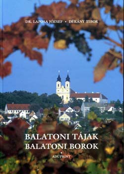 Laposa Jzsef; Dkny Tibor - Balatoni tjak - Balatoni borok