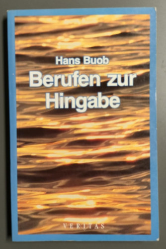 Berufen zur Hingabe