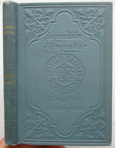 Szsz Bla  (Ford.) - Longfellow kltemnyeibl