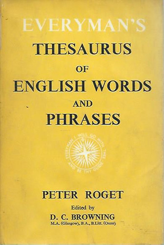 Peter Roget - Everyman's Thesaurus of English Words and Phrases
