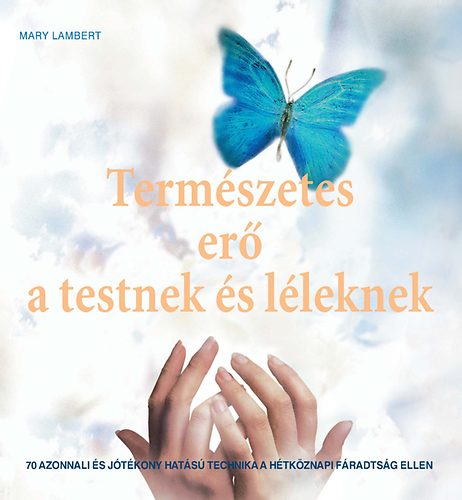 Termszetes er testnek s lleknek