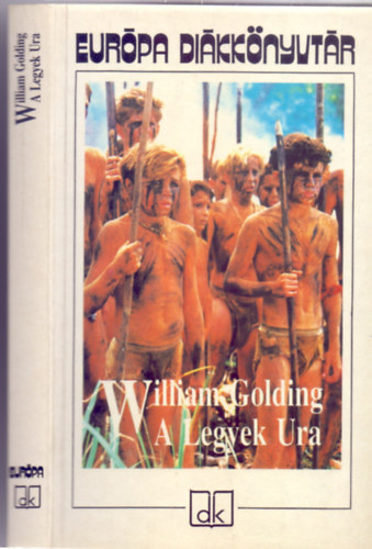 A Legyek Ura (Lord of the Flies - Eurpa Dikknyvtr) - Dry Tibor fordtsban.