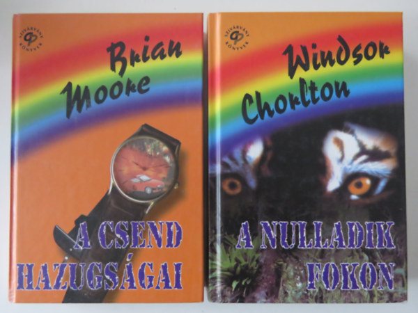 Windsor Chorlton Brian Moore - 2 db krimi (Sziv�rv�ny K�nyvek sorozat 1-2.): A csend hazugs�gai, A nulladik fokon