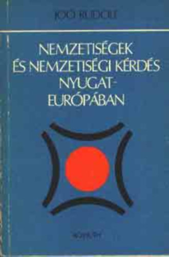 Nemzetisgek s nemzetisgi krds Nyugat-Eurpban - Dediklt