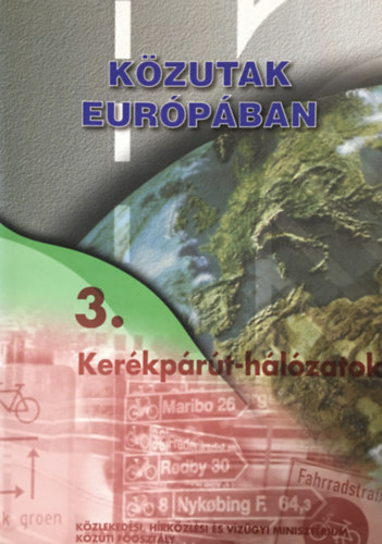 Kzutak Eurpban - 3. Kerkprt-hlzatok