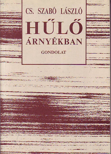 H�l� �rny�kban (Cs. Szab� L�szl�)