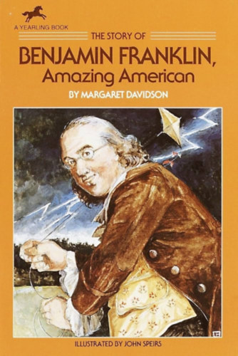 The Story of Benjamin Franklin, Amazing American