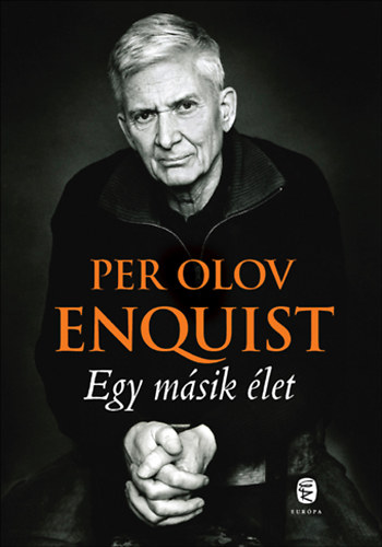 Per Olov Enquist - Egy msik let