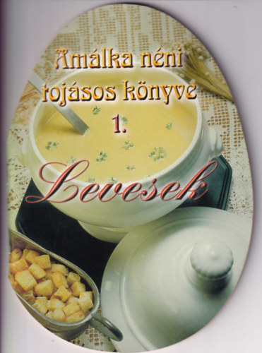 Amlka nni tojsos knyve 1. Levesek