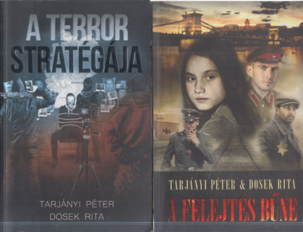 Tarjányi Péter - Dosek Rita - 2 db. krimi (A terror stratégiája + A felejtés bűne)
