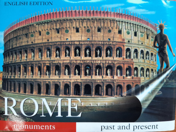 Rome Monuments Past and Present: Guide With Reconstructions