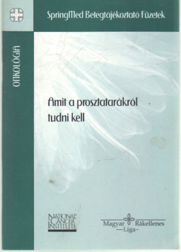 Amit a prosztatarkrl tudni kell.