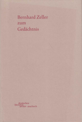 Bernhard Zeller - Ged�chtnis