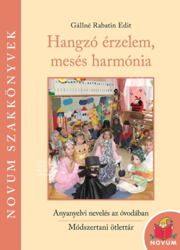 Hangz� �rzelem, mes�s harm�nia