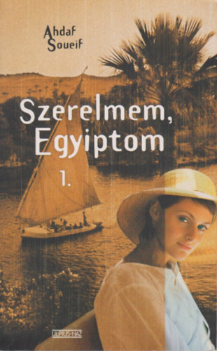 Szerelmem, Egyiptom 1.
