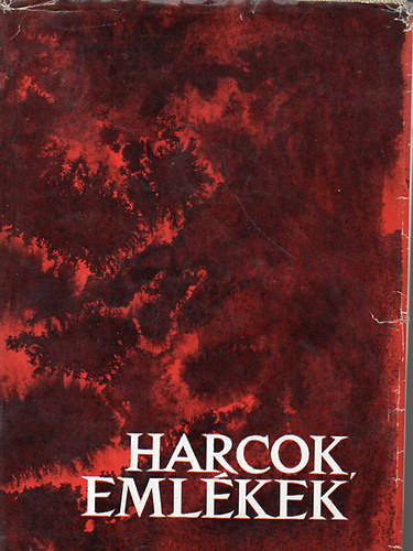 Harcok, emlkek