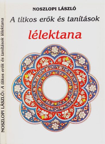A titkos er�k �s tan�t�sok l�lektana /var�zslat, �lomfejt�s, m�diumizmus/
