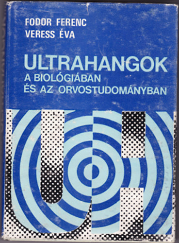 Ultrahangok a biolgiban s az orvostudomnyban