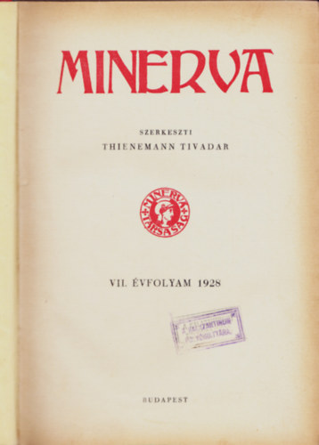Thienemann Tivadar (szerk.) - Minerva VII. vfolyam 1928