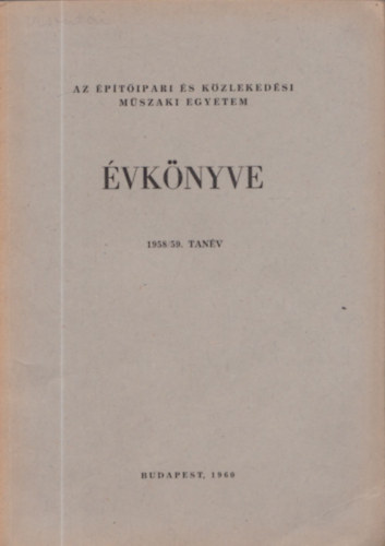 Az ptipari s Kzlekedsi Mszaki Egyetem vknyve 1958/59. tanv