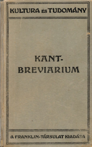 Kant-breviarium - Kant vilgnzete s letfelfogsa