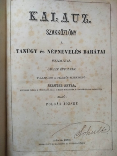 KALAUZ Szakkzlny a tangyi s npnevels bartai szmra - tdik vfolyam 1869