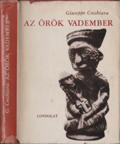 Az rk vadember (A primitv vilg jelenlte s hatsa a modern kultrra)