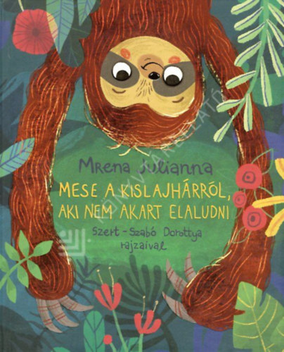 Mese a kis lajh�rr�l, aki nem akart elaludni